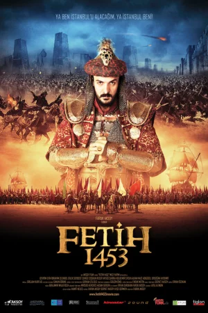 Постер турецкого фильма «1453 Завоевание»