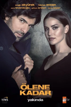 Постер турецкого сериала «До самой смерти»