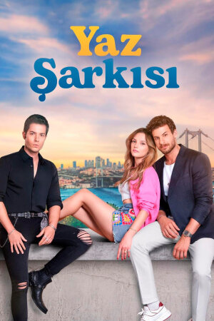 Постер турецкого сериала «Летняя песня»