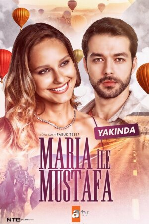 Постер турецкого сериала «Мария и Мустафа»