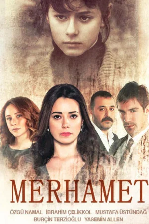 Постер турецкого сериала «Милосердие»