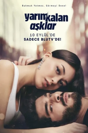 Постер турецкого сериала «Незавершенная любовь»