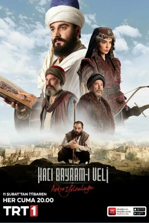 Постер турецкого сериала «Путь любви: Хаджи Байрами Вели»