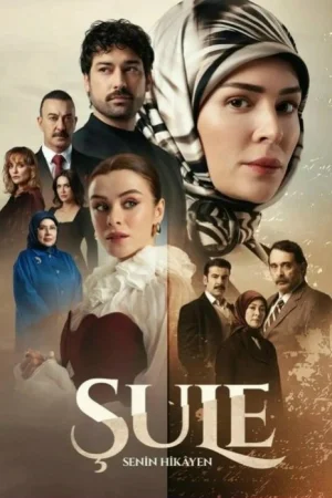 Постер турецкого сериала «Шуле»