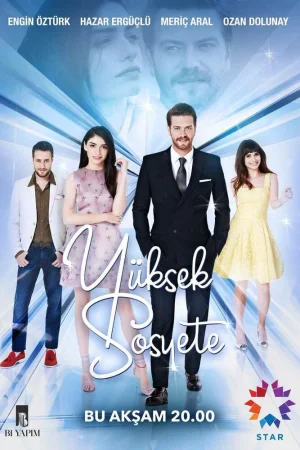 Постер турецкого сериала «Высшее общество»